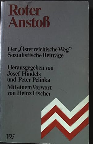 Seller image for Roter Anstoss : der "sterreichische Weg" ; sozialistische Beitrge. for sale by books4less (Versandantiquariat Petra Gros GmbH & Co. KG)