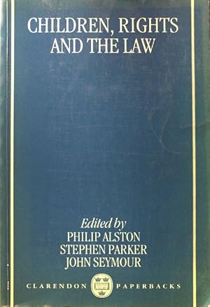 Seller image for Children, Rights, and the Law; Clarendon Paperbacks; for sale by books4less (Versandantiquariat Petra Gros GmbH & Co. KG)