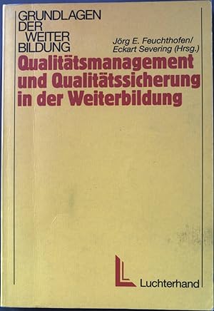 Bild des Verkufers fr Qualittsmanagement und Qualittssicherung in der Weiterbildung. zum Verkauf von books4less (Versandantiquariat Petra Gros GmbH & Co. KG)