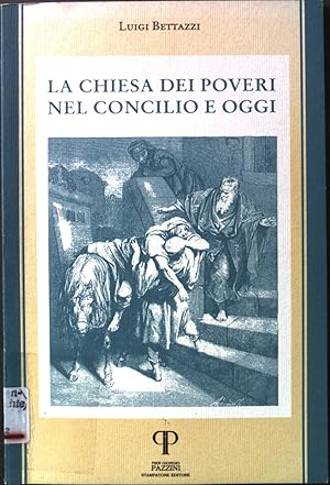 Bild des Verkufers fr La Chiesa dei poveri nel Concilio e oggi zum Verkauf von books4less (Versandantiquariat Petra Gros GmbH & Co. KG)