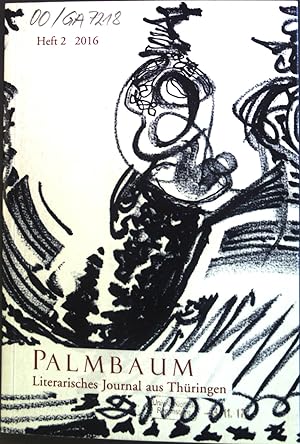 Seller image for Was sagt uns Gustav Freytag heute? - in: Palmbaum : Literarisches Journal aus Thringen; Heft 2, 2016, 24.Jahr for sale by books4less (Versandantiquariat Petra Gros GmbH & Co. KG)