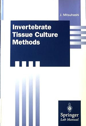 Bild des Verkufers fr Invertebrate tissue culture methods. Springer lab manual zum Verkauf von books4less (Versandantiquariat Petra Gros GmbH & Co. KG)
