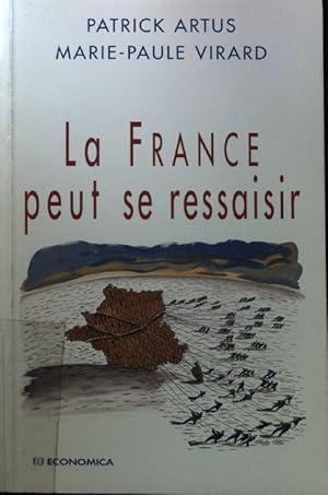 Bild des Verkufers fr La France peut se ressaisir; zum Verkauf von books4less (Versandantiquariat Petra Gros GmbH & Co. KG)