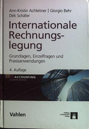 Seller image for Internationale Rechnungslegung : Grundlagen, Einzelfragen und Praxisanwendungen. Accounting competence for sale by books4less (Versandantiquariat Petra Gros GmbH & Co. KG)
