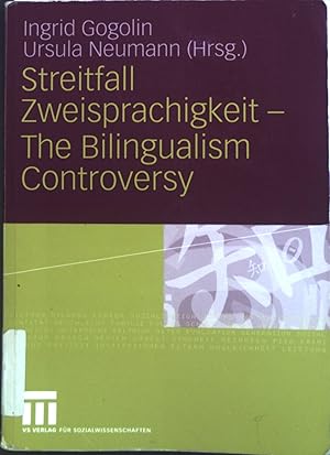 Bild des Verkufers fr Streitfall Zweisprachigkeit : The Bilingualism Controversy. zum Verkauf von books4less (Versandantiquariat Petra Gros GmbH & Co. KG)