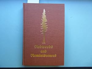 Imagen del vendedor de Redwoods and Reminiscences. "The world went very well then". A chronicle of traffics and excursions, of work and play, of ups and downs, during more than half a century happily spent in California and elsewhere. By Joseph D. Grant. a la venta por Antiquariat Heinzelmnnchen