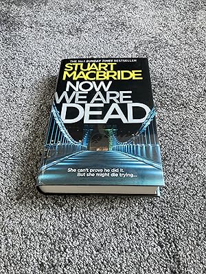 Bild des Verkufers fr NOW WE ARE DEAD: SIGNED UK FIRST EDITION HARDCOVER zum Verkauf von Books for Collectors