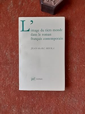 Bild des Verkufers fr L'image du tiers monde dans le roman franais contemporain zum Verkauf von Librairie de la Garenne