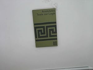 Bild des Verkufers fr Aristoteles - Texte zur Logik. Griechisch und deutsch. zum Verkauf von Das Buchregal GmbH