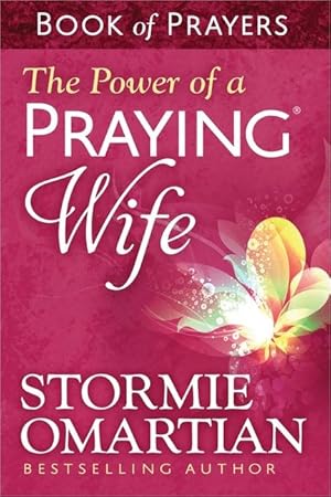 Bild des Verkufers fr The Power of a Praying Wife: Book of Prayers zum Verkauf von moluna