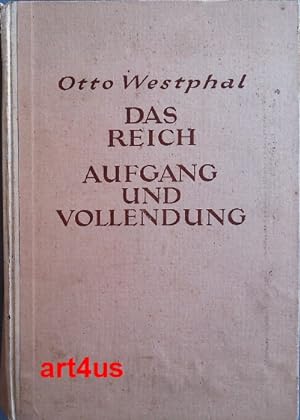Imagen del vendedor de Das Reich : Aufgang und Vollendung. a la venta por art4us - Antiquariat