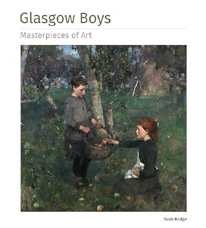 Seller image for Glasgow Boys Masterpieces of Art (Hardcover) for sale by Grand Eagle Retail