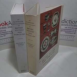 Seller image for An Illustrated Encyclopedia of British Pottery and Porcelain for sale by BookAddiction (ibooknet member)