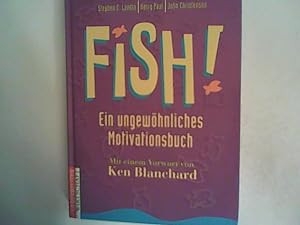 Imagen del vendedor de FISH!: Ein ungewhnliches Motivationsbuch a la venta por ANTIQUARIAT FRDEBUCH Inh.Michael Simon