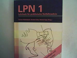 Seller image for LPN, 1, Lehrbuch fr prklinische Notfallmedizin,, Grundlagen und Technik for sale by ANTIQUARIAT FRDEBUCH Inh.Michael Simon