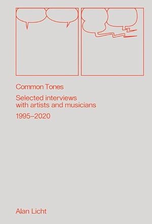 Bild des Verkufers fr Common Tones: Selected Interviews with Artists and Musicians 2000-2020 zum Verkauf von moluna