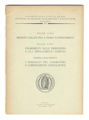 Immagine del venditore per Reddito collettivo e piani d'investimento. Chiarimenti sulle produzioni e gli appagamenti comuni. I sindacati dei lavoratori e l'ordinamento capitalistico. venduto da Libreria Oreste Gozzini snc