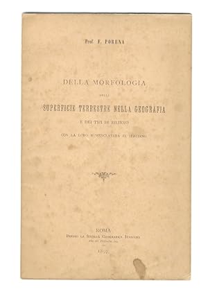 Bild des Verkufers fr Della morfologia della superficie nella geografia e dei tipi di rilievo colla loro nomenclatura in italiano. zum Verkauf von Libreria Oreste Gozzini snc