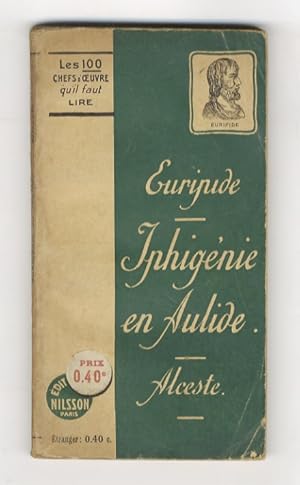 Bild des Verkufers fr Iphignie en Aulide, tragdie. Alceste, tragdie (traduction Artaud). zum Verkauf von Libreria Oreste Gozzini snc