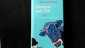 Bild des Verkufers fr Melken mit Stil. CH-Reihe : Literatur aus der Schweiz in bersetzungen. zum Verkauf von Antiquariat Bookfarm