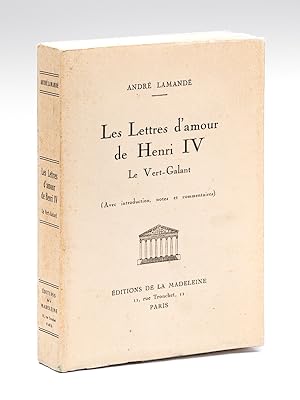 Seller image for Les Lettres d'Amour de Henri IV Le Vert-Galant for sale by Librairie du Cardinal