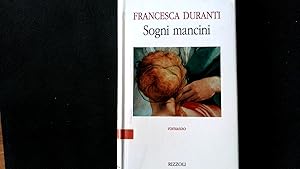 Bild des Verkufers fr Sogni mancini. (Romanzi italiani) zum Verkauf von Antiquariat Bookfarm