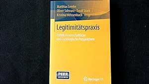 Seller image for Legitimittspraxis: Politikwissenschaftliche und soziologische Perspektiven. for sale by Antiquariat Bookfarm