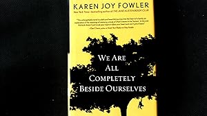 Seller image for We Are All Completely Beside Ourselves. for sale by Antiquariat Bookfarm