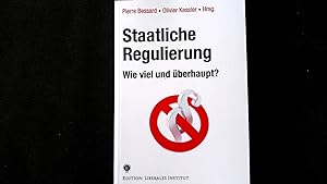 Image du vendeur pour Staatliche Regulierung: Wie viel und berhaupt? Edition Liberales Institut. mis en vente par Antiquariat Bookfarm