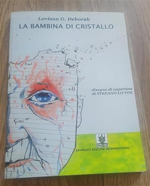 Seller image for La Bambina Di Cristallo for sale by Piazza del Libro