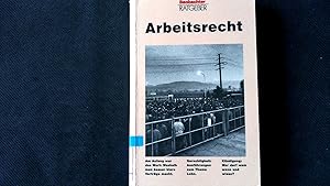 Bild des Verkufers fr Arbeitsrecht : Hilfe fr Arbeitnehmer und Arbeitgeber ; ein Ratgeber aus der Beobachter-Praxis. Beobachter-Ratgeber. zum Verkauf von Antiquariat Bookfarm