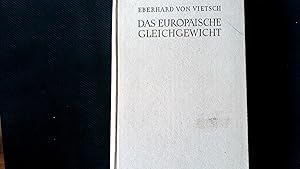 Seller image for Das europische Gleichgewicht. Politische Idee und staatsmnnisches Handeln. for sale by Antiquariat Bookfarm