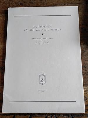 Seller image for LA IMPRENTA Y SU IMPACTO EN CASTILLA for sale by Librera Pramo