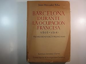 Imagen del vendedor de BARCELONA DURANTE LA OCUPACION FRANCESA, 1808-14 a la venta por Costa LLibreter