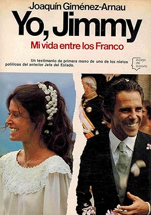 Seller image for YO JIMMY MI VIDA ENTRE LOS FRANCO for sale by ALZOFORA LIBROS