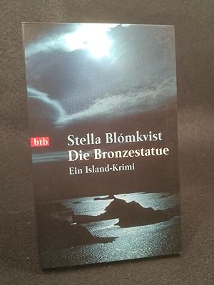 Die Bronzestatue [Neubuch] Ein Island-Krimi