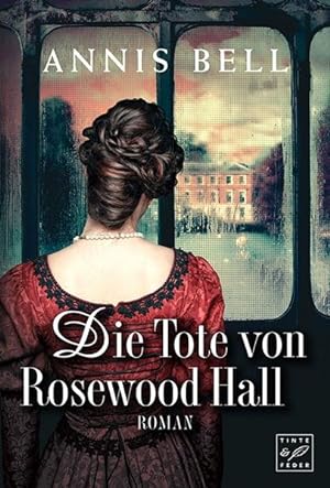 Die Tote von Rosewood Hall (Lady Jane, Band 1)