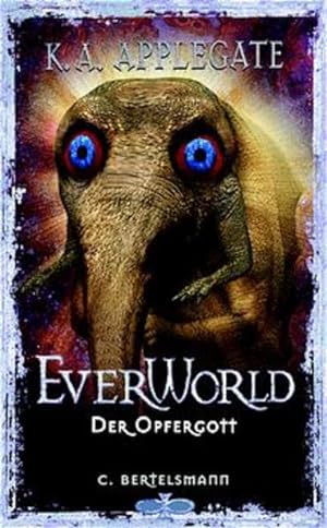 Everworld, Bd.8, Der Opfergott