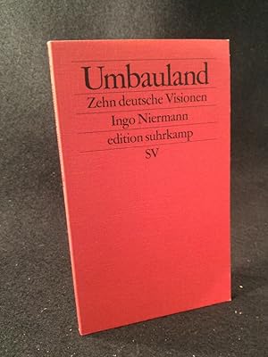 Bild des Verkufers fr Umbauland. Zehn deutsche Visionen. zum Verkauf von ANTIQUARIAT Franke BRUDDENBOOKS