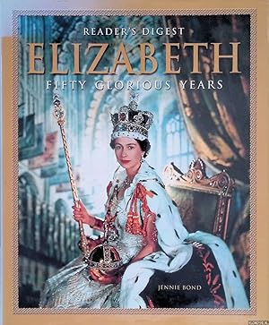 Seller image for Elizabeth: Fifty Glorious Years for sale by Klondyke