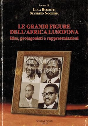 Immagine del venditore per Le grandi figure dell'Africa lusofona. Idee, protagonisti e rappresentazioni venduto da Boxoyo Libros S.L.