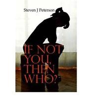 Seller image for Peterson, S: If Not You, Then Who? for sale by moluna