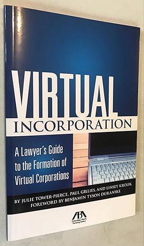 Imagen del vendedor de Virtual Incorporation: A Lawyer's Guide to the Formation of Virtual Corporations a la venta por Once Upon A Time