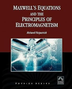 Seller image for Maxwell\ s Equations and the Principles of Electromagnetism for sale by moluna