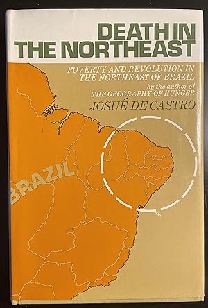 Death in the Northeast: Poverty and Revolution in the Northeast of Brazil