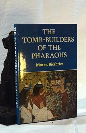 Imagen del vendedor de THE TOMB- BUILDERS OF THE PHARAOHS a la venta por A&F.McIlreavy.Buderim Rare Books
