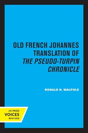 Imagen del vendedor de Old French Johannes Translation of the Pseudo-turpin Chronicle a la venta por GreatBookPrices