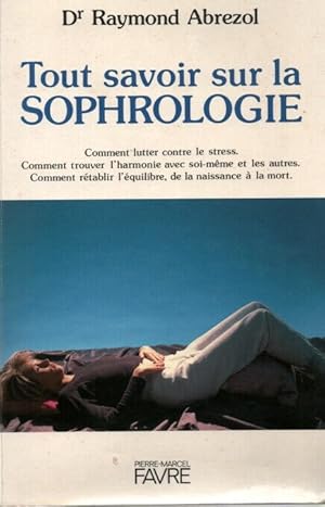 Seller image for Tout Savoir sur la Sphrologie for sale by dansmongarage