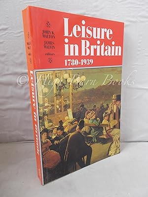 Leisure in Britain 1780-1939