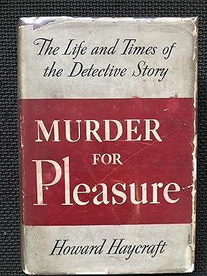 Immagine del venditore per Murder for Pleasure; The Life and Times of the Detective Story venduto da Cragsmoor Books